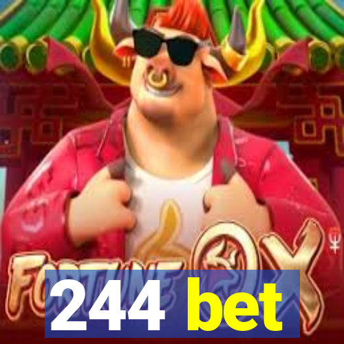 244 bet